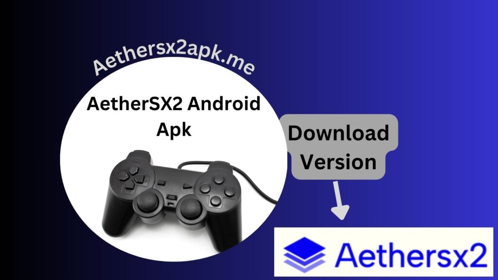 AetherSX2 Android Apk Version 1.5-3590