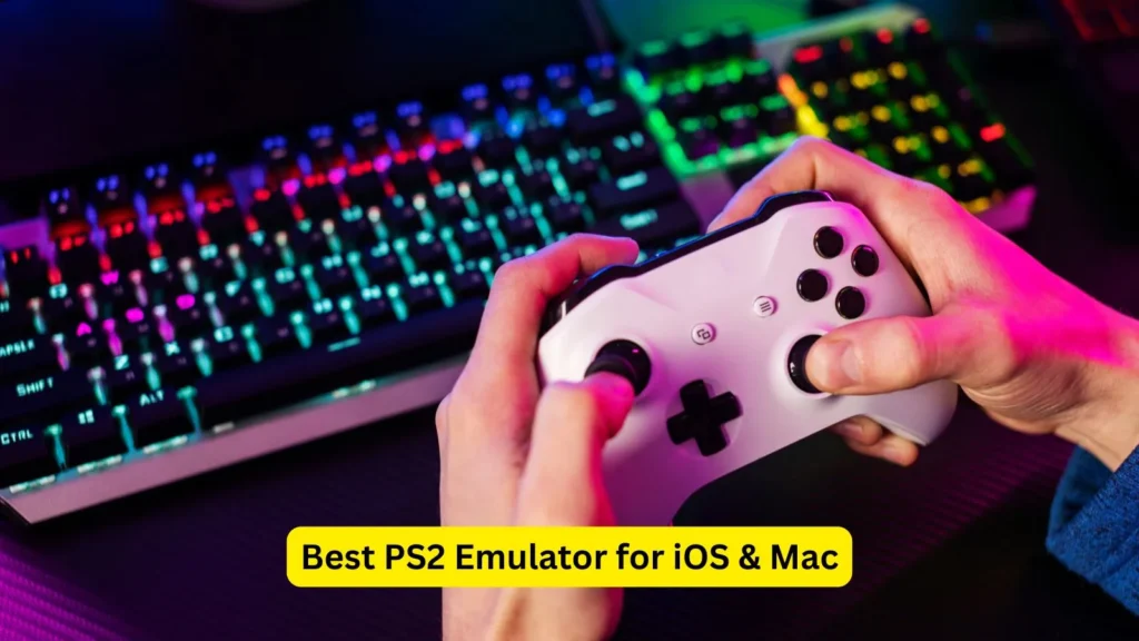 Best PS2 Emulator for iOS & Mac