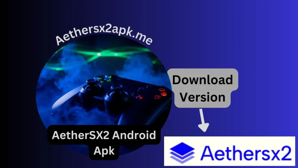 AetherSX2 Android Apk Version 1.5-3460